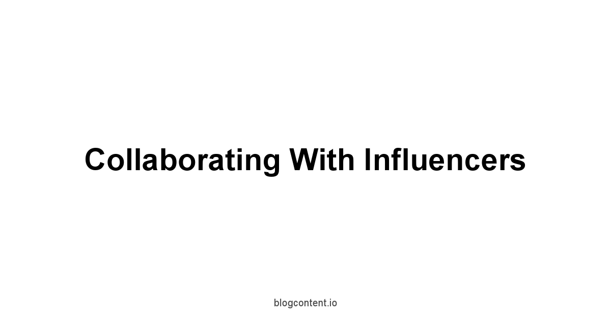 Collaborating with Influencers
