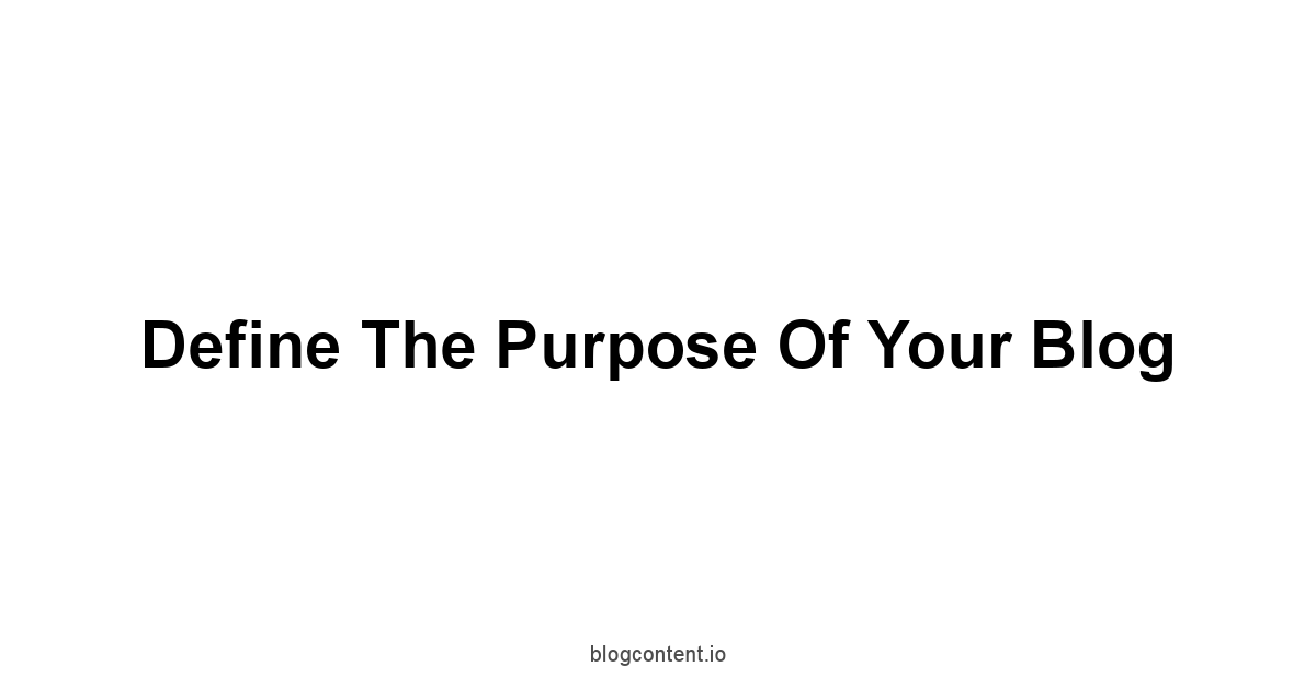 Define the Purpose of Your Blog