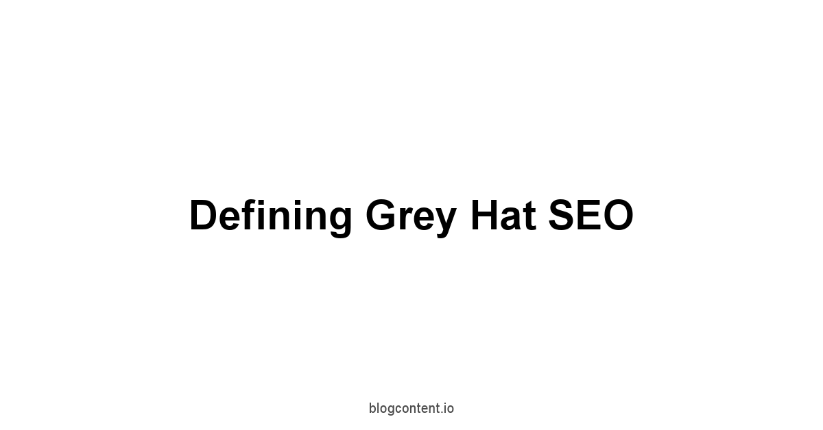 Defining Grey Hat SEO