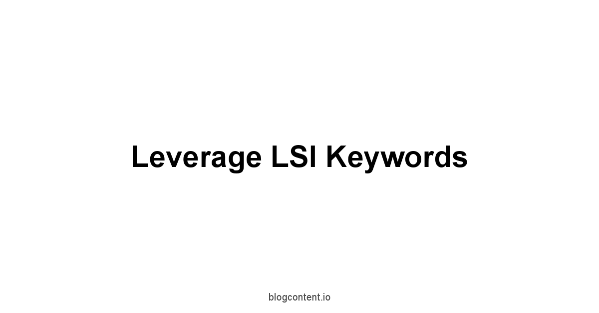 Leverage LSI Keywords