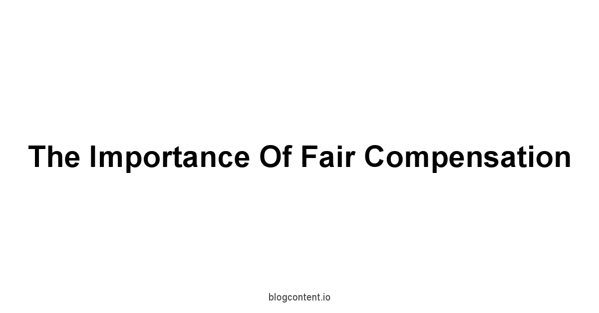 The Importance of Fair Compensation