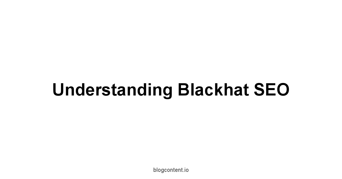Understanding Blackhat SEO