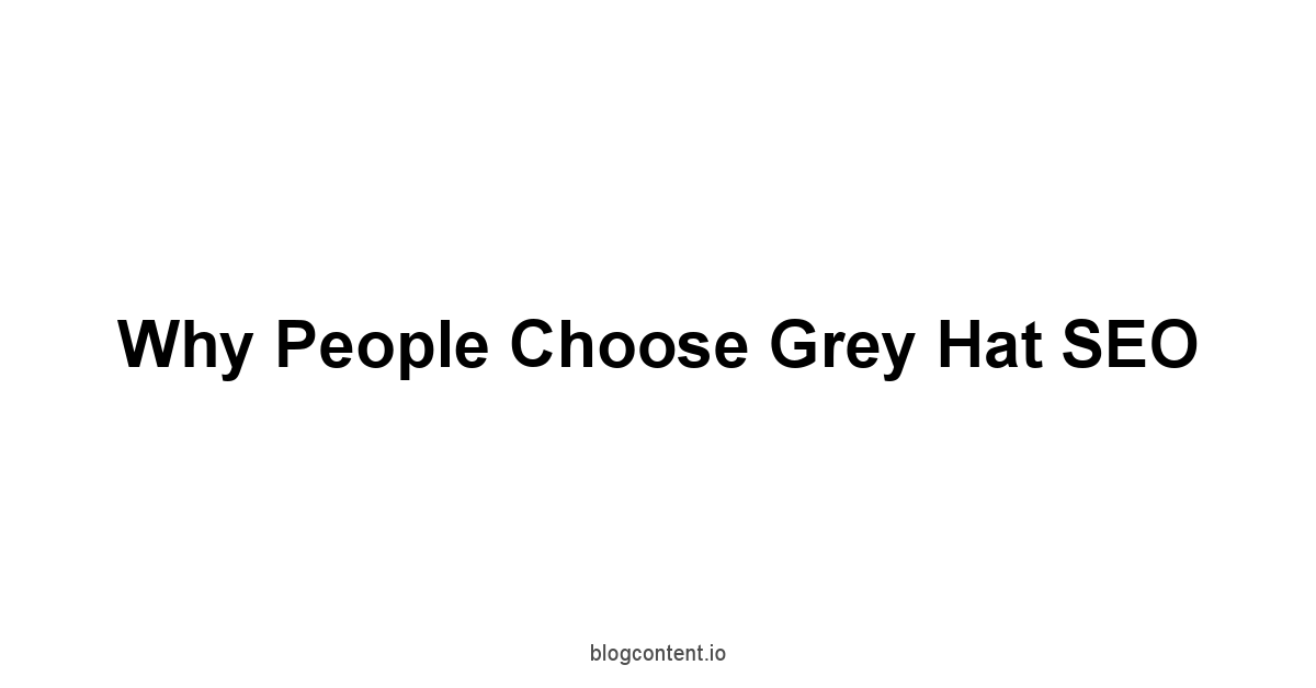 Why People Choose Grey Hat SEO